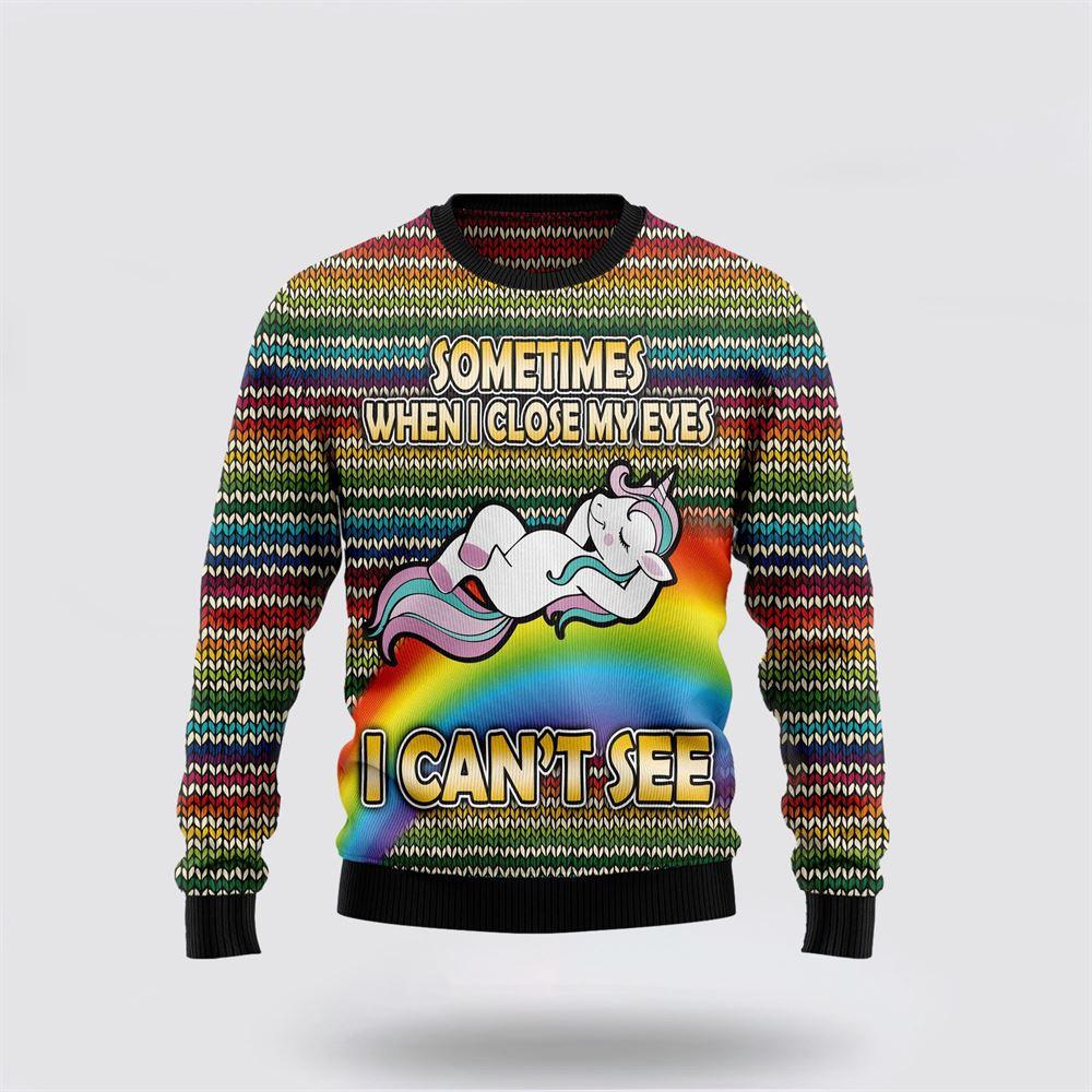 Funny Unicorn Sometimes When I Close My Eyes Ugly Christmas Sweater – Best Gift For Christmas