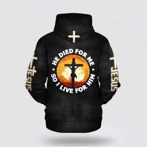 He Died For Me So I Live&hellip;