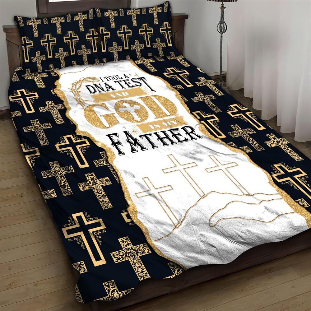 I Took a DNA Test and God Is My Father Christian Quilt Bedding Set – Christian Gift For Believers