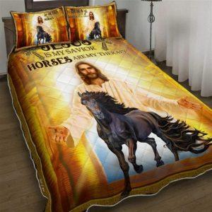 Jesus Is My Savior Horses Are My&hellip;