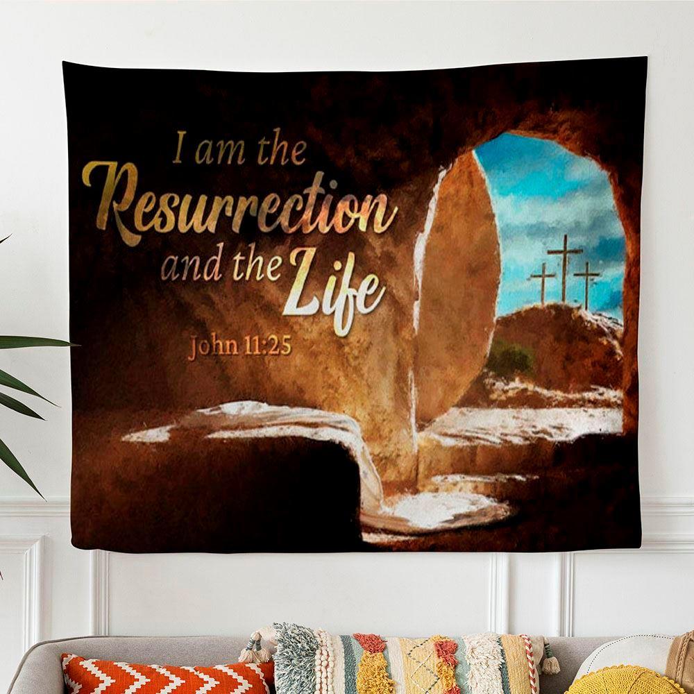 John 1125 I Am The Resurrection And The Life Tapestry Wall Art – Tapestries Gifts For Christian Families