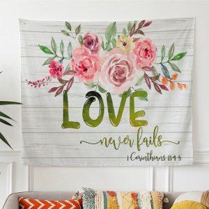 Love Never Fails 1 Corinthians 134-8 Tapestry&hellip;