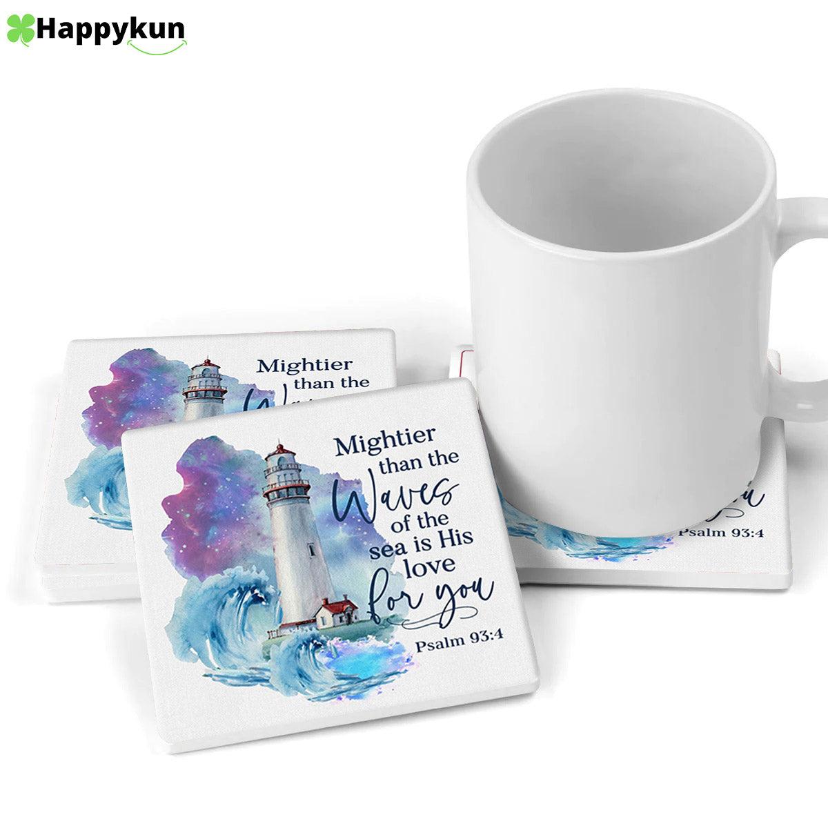 Mightier Than The Waves Of The Sea Is His Love For You Psalm 934 Stone Coasters – Coasters Gifts For Christian