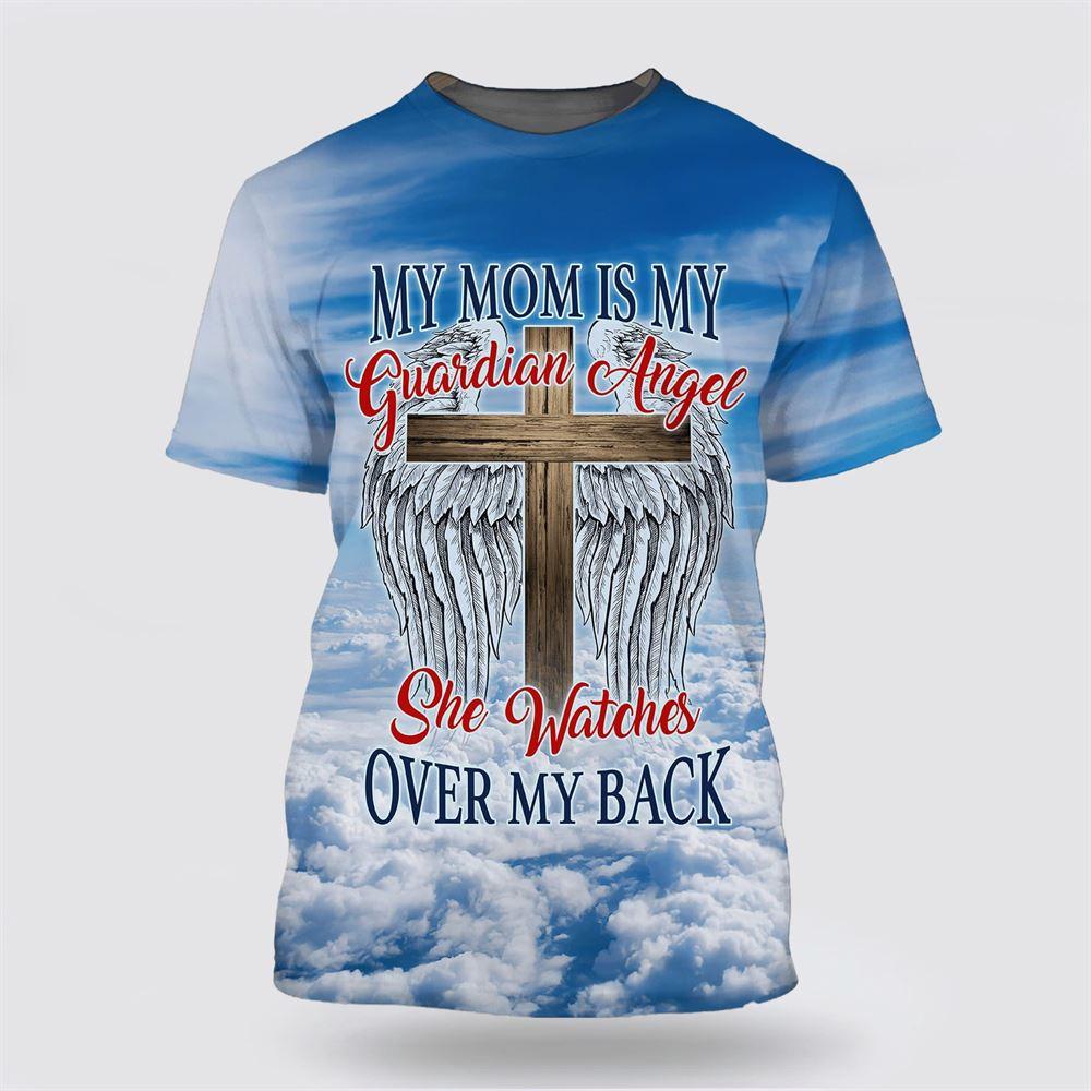 Mom My Guardian Angel Cross Wings All Over Print 3D T Shirt – Gifts For Christian Friends Mom My Guardian Angel Cross Wings All Over Print 3D T Shirt – Gifts For Christian Friends