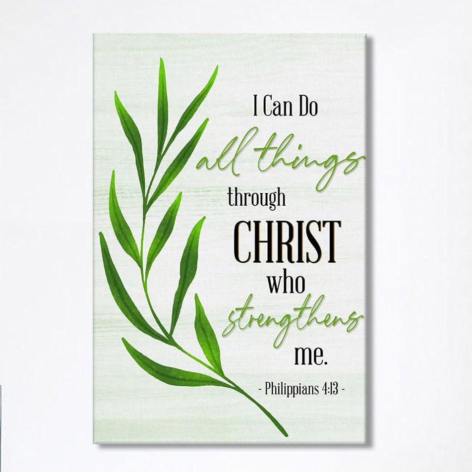 Philippians 413 I Can Do All Things Through Christ Canvas Wall Art- Christian Wall Decor