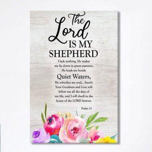 Psalm 23 – The Lord Is My&hellip;