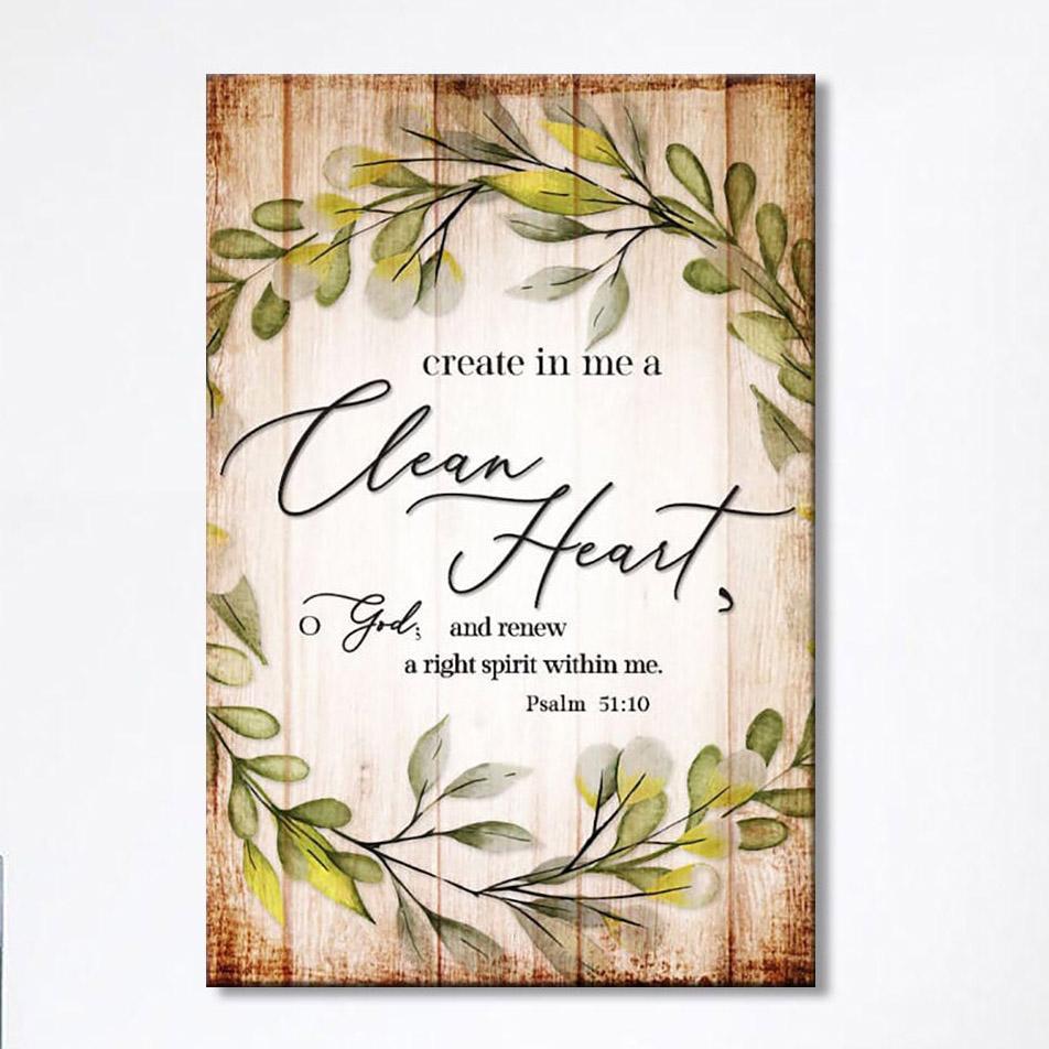 Psalm 5110 Create In Me A Clean Heart Canvas Wall Art – Christian Canvas Prints – Religious Wall Decor
