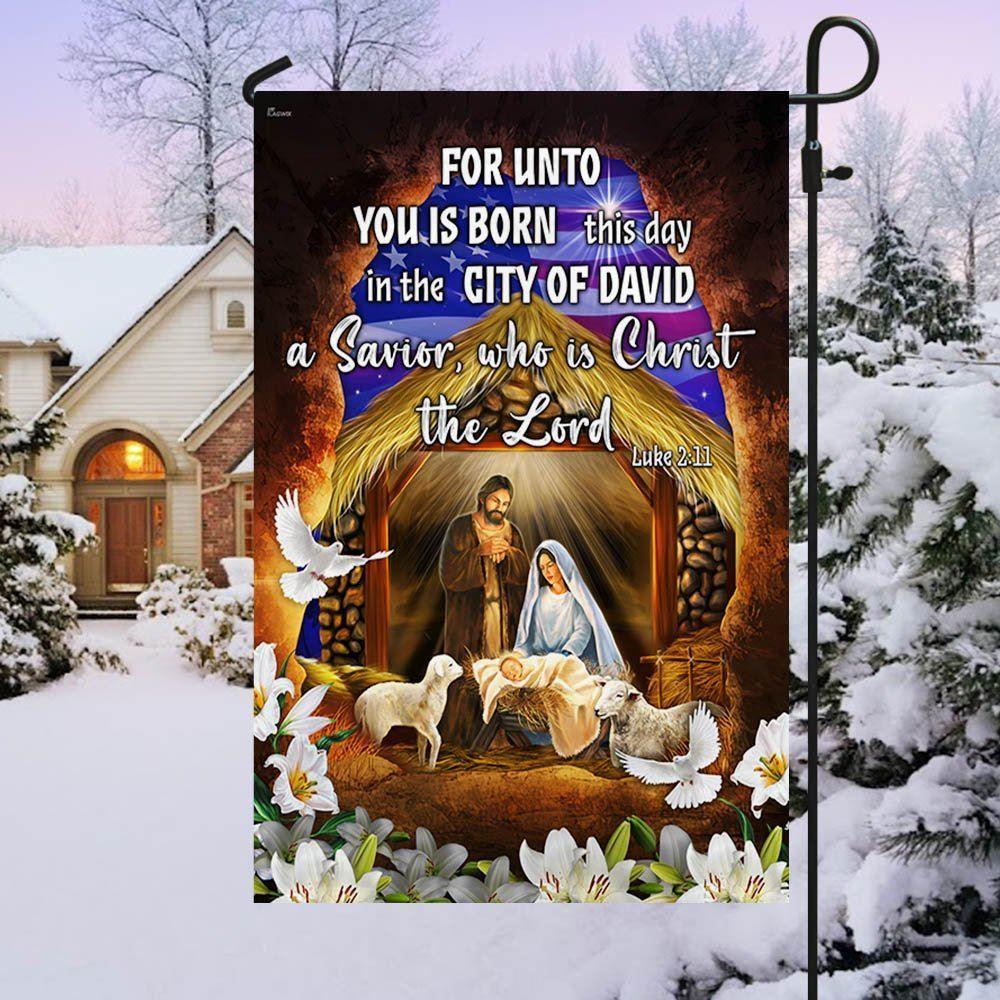 Religious Nativity Christian Flag For Unto You Is Born This Day A Savior Who Is Christ The Lord Flag – Christmas Flag Outdoor Decoration