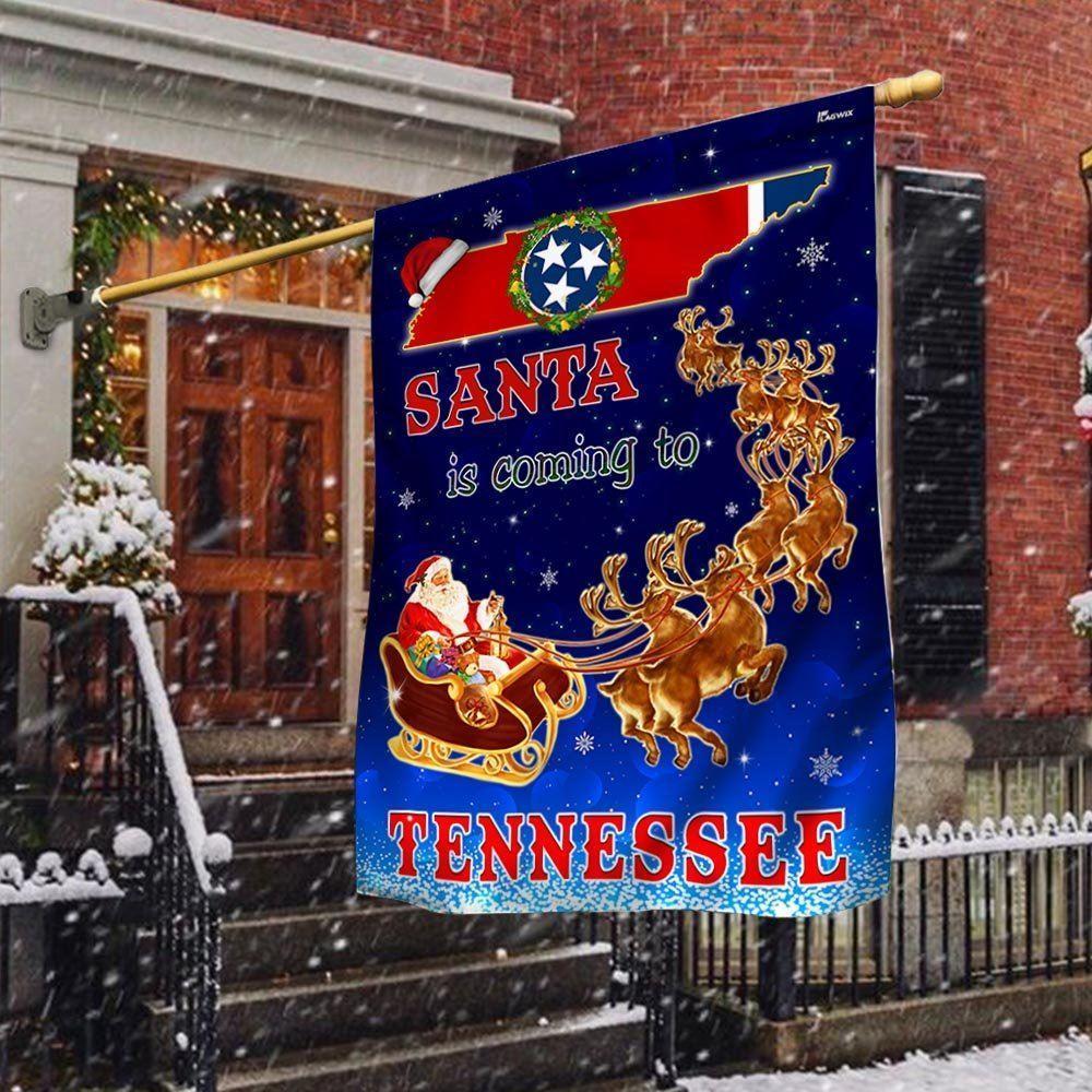 Tennessee Christmas Flag Santa Is Coming To Tennessee – Christmas Flag Outdoor Decoration Tennessee Christmas Flag Santa Is Coming To Tennessee – Christmas Flag Outdoor Decoration