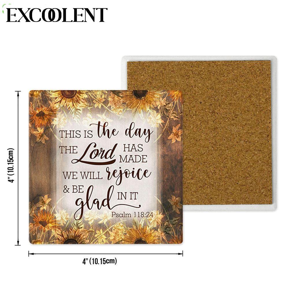 This Is The Day The Lord Has Made Psalm 11824 Stone Coasters – Coasters Gifts For Christian
