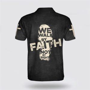 We Walk By Faith Not By Sight&hellip;