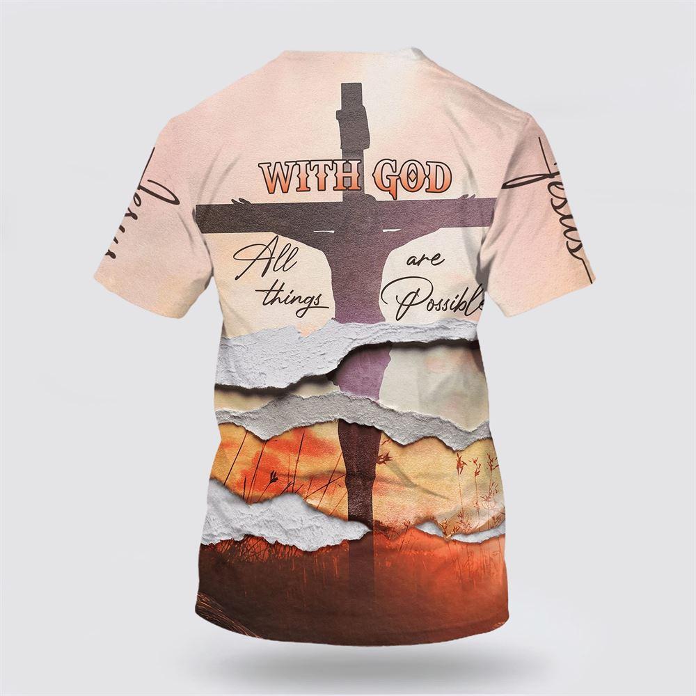 With God All Things Are Possible All Over Print 3D T Shirt – Gifts For Christians With God All Things Are Possible All Over Print 3D T Shirt – Gifts For Christians
