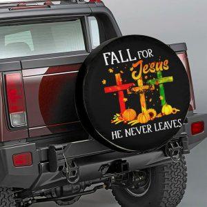Christian Tire Cover Fall For Jesus He Never Leaves Spare Tire Cover Jesus Tire Cover Spare Tire Cover 3 wretcu.jpg