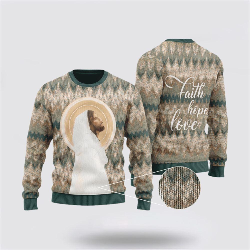 Christian Ugly Christmas Sweater, Vintage Christ God Faith Hope Love Ugly Christmas Sweater, Religious Christmas Sweaters
