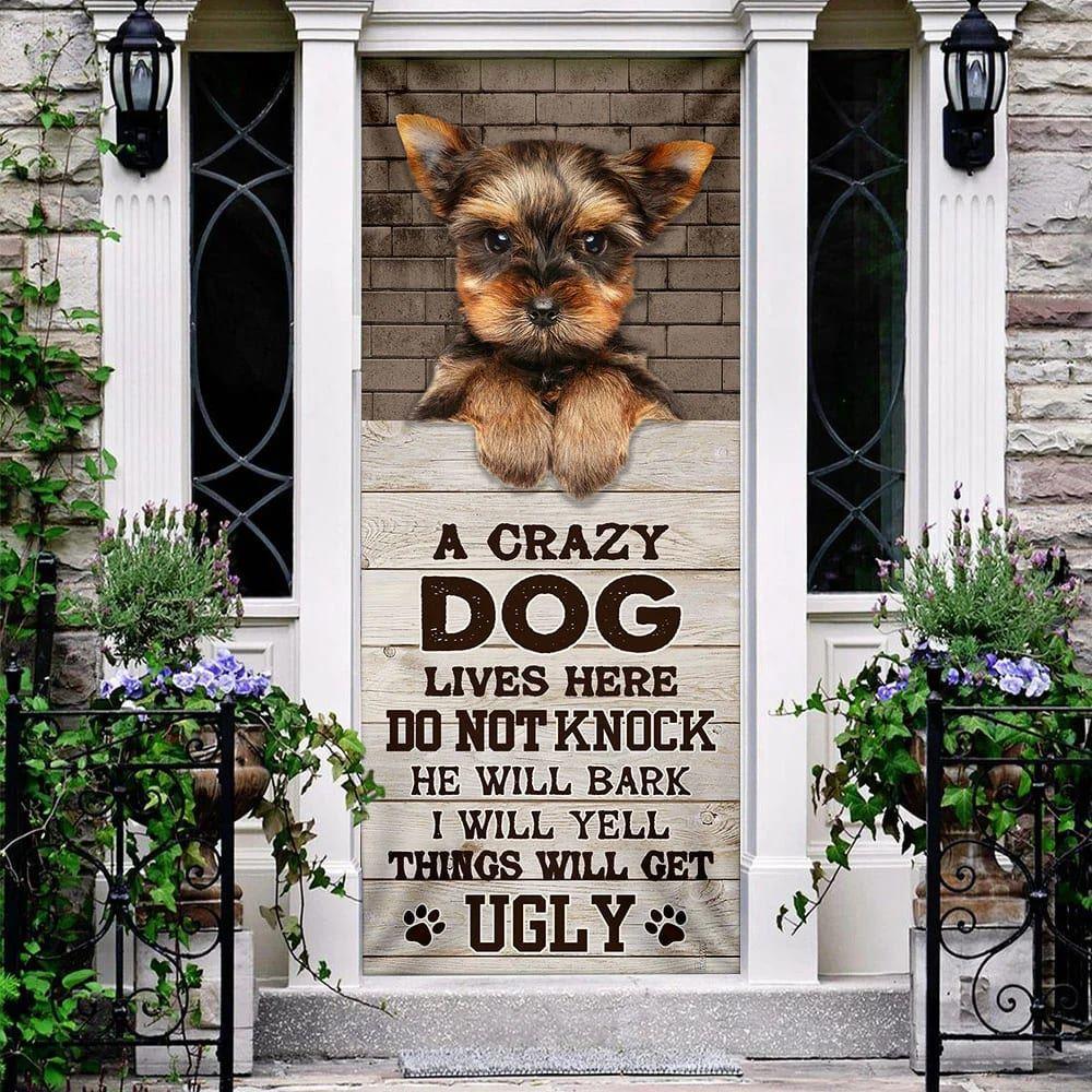 Christmas Door Cover, A Crazy Dog Lives Here Yorkshire Terrier Door Cover, Christmas Gift For Dog Lover