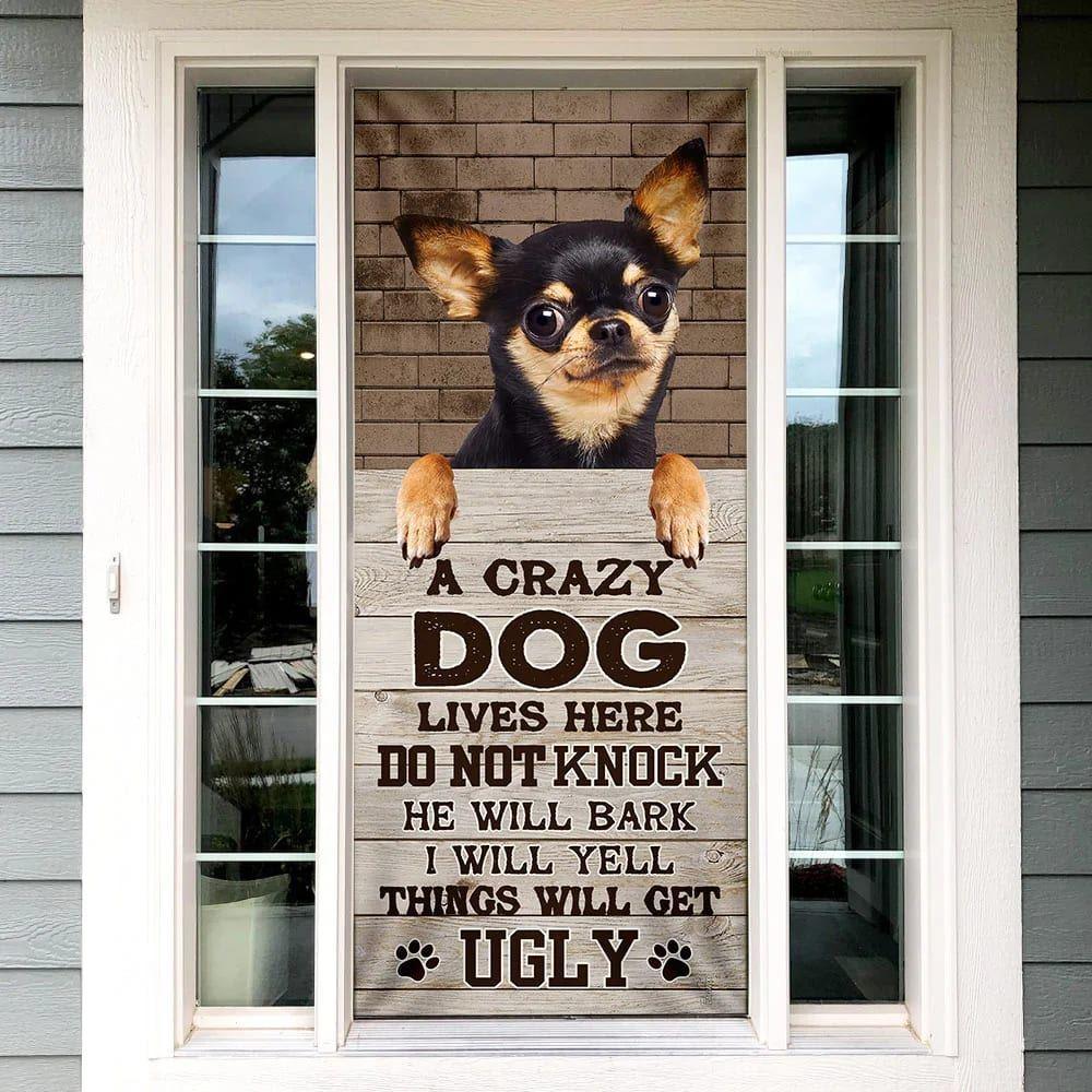 Christmas Door Cover, Chihuahua Dog Door Cover, A Crazy Dog Lives Here, Christmas Gift For Dog Lover