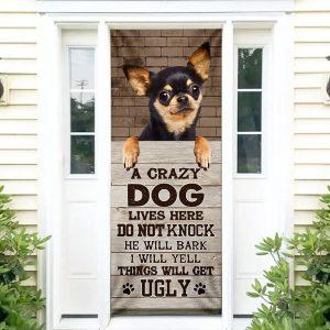 Christmas Door Cover Chihuahua Dog Door Cover A Crazy Dog Lives Here Christmas Gift For Dog Lover 3 ypa4rd.jpg