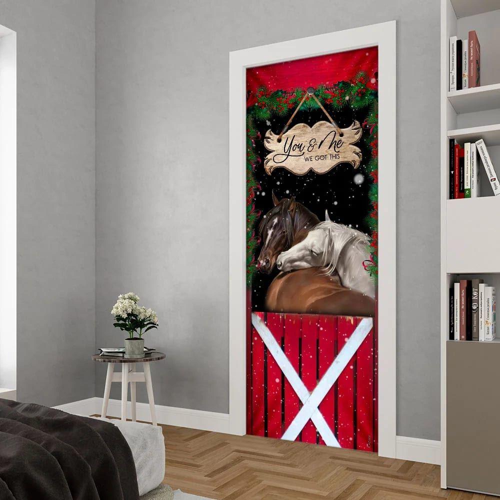 Christmas Door Cover, Horse Christmas You And Me We Got This Door Cover, Xmas Door Covers, Christmas Door Coverings