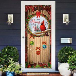 Christmas Door Cover, I Am Always With&hellip;