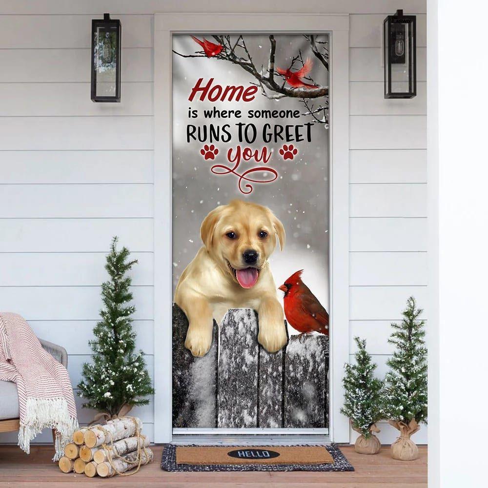 Christmas Door Cover, Labrador Retriever Home Is Where Someone Runs To Greet You Door Cover Christmas Door Cover, Labrador Retriever Home Is Where Someone Runs To Greet You Door Cover