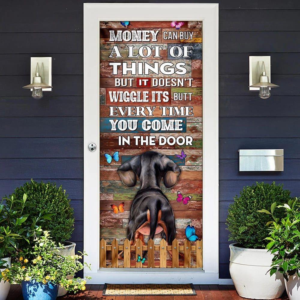 Christmas Door Cover, Money Can Buy A Lot Of Things But It Doesn’t Wiggle Its Butt Dachshund, Christmas Gift For Dog Lover