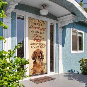Christmas Door Cover My Mom Said I m A Baby Dachshund Door Cover Christmas Gift For Dog Lover 5 rnhb4i.jpg