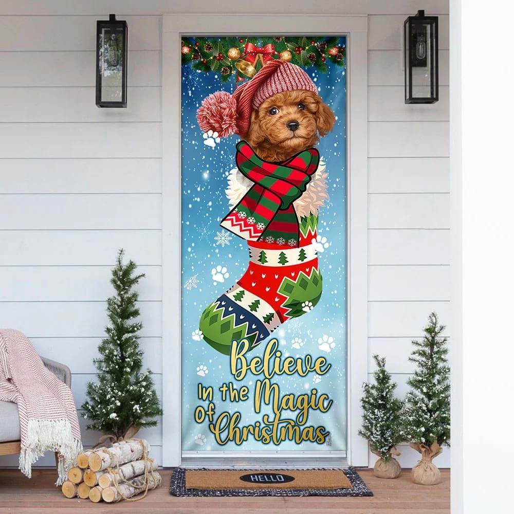 Christmas Door Cover, Poodle In Sock Door Cover, Believe In The Magic Of Christmas Door Cover