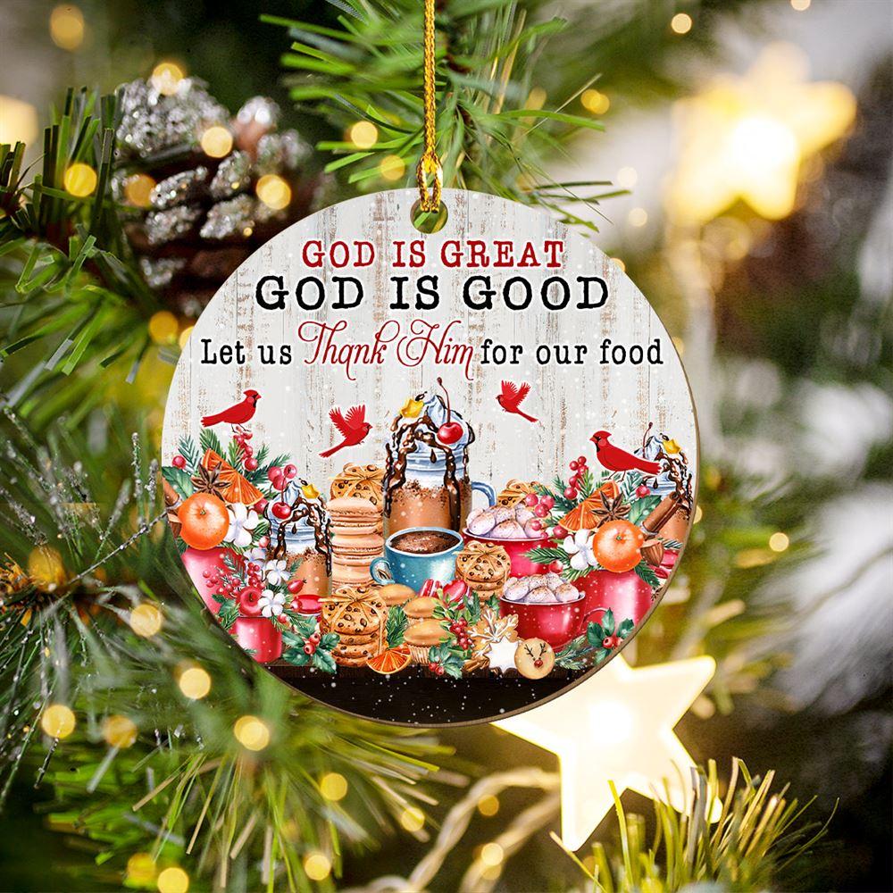 Christmas Ornament, God Is Great God Is Good Let Us Thank Him For Our Food Printed Wood Ornaments, Christmas Ornaments 2023