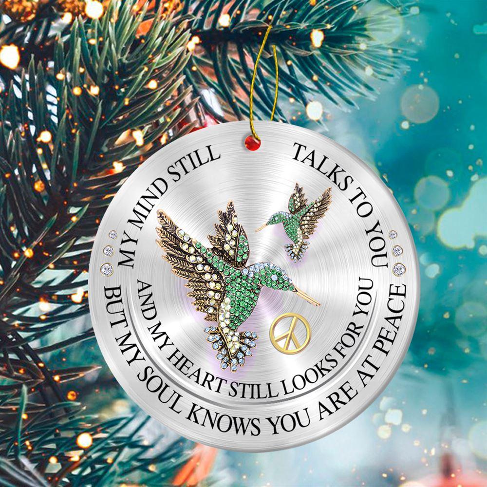 Christmas Ornament, My Mind Still Talks To You And My Heart Still Looks For You Circle Ceramic Ornament, Christmas Ornaments 2023
