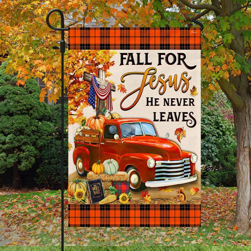 Fall Pumpkins Truck Flag Fall For Jesus He Never Leaves Halloween Thanksgiving Flag – Thanksgiving Flag Outdoor Decoration