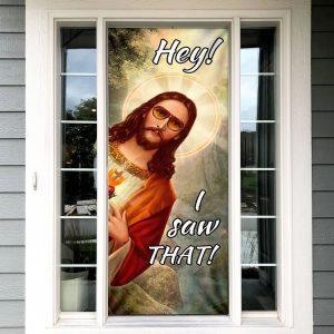 I Saw That Door Cover, Christian Home Decor, Gift For Christian