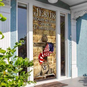 Jesus Because He Lives I Can Face Tomorrow Door Cover, Christian Door Cover, Gift For Christian