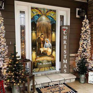 Jesus Is The Reason For The Season Christmas Door Cover Gift For Christian 3 pvfdih.jpg