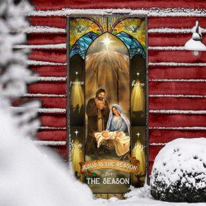 Jesus Is The Reason For The Season Christmas Door Cover Gift For Christian 4 rzbsmx.jpg
