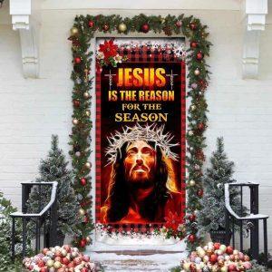 Jesus Is The Reason For The Season Door Cover Christian Home Decor Gift For Christian 3 bqrrjb.jpg
