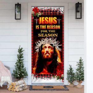 Jesus Is The Reason For The Season Door Cover Christian Home Decor Gift For Christian 4 lj2rkf.jpg