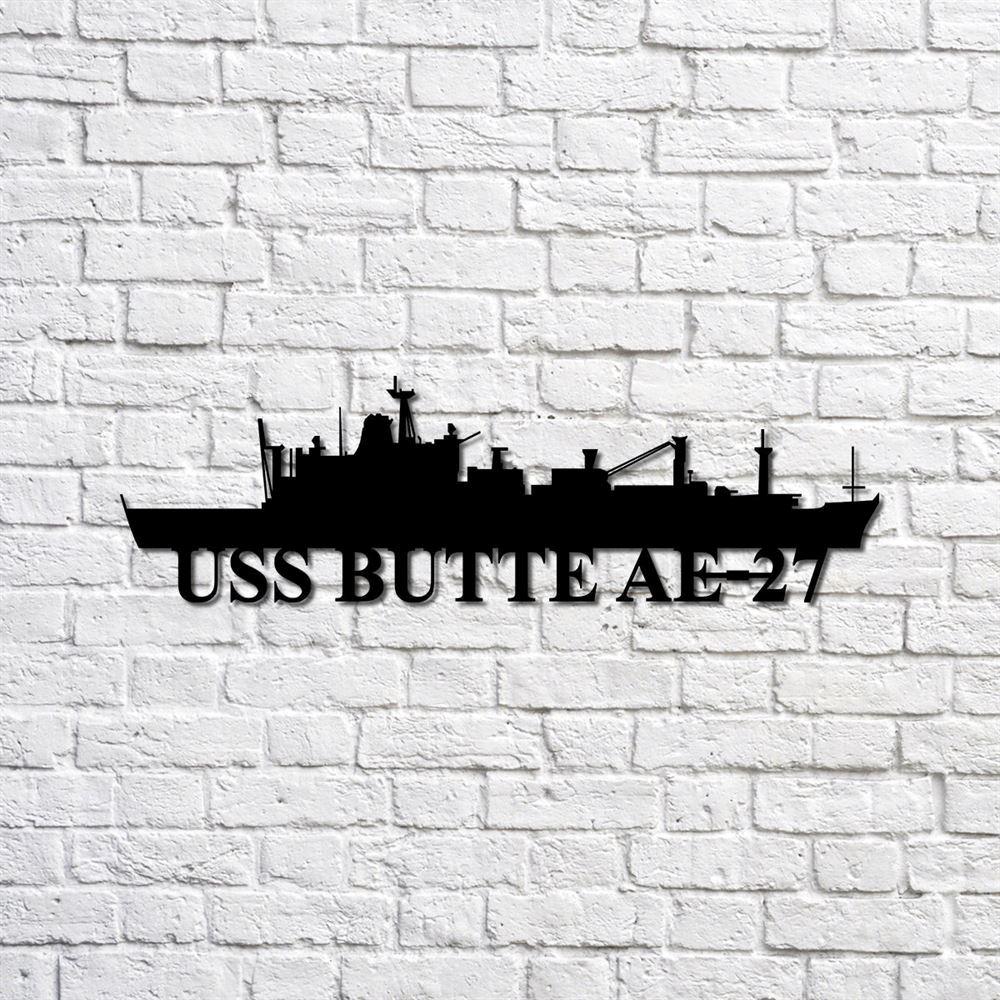 Us Navy Metal Sign, Veteran Signs, Uss Butte Ae27 Navy Ship Metal Sign, Metal Sign, Metal Sign Decor, Metal Navy Signs