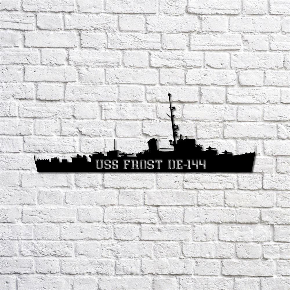 Us Navy Metal Sign, Veteran Signs, Uss Frost De144 Navy Ship Metal Sign, Metal Sign, Metal Sign Decor, Metal Navy Signs Us Navy Metal Sign, Veteran Signs, Uss Frost De144 Navy Ship Metal Sign, Metal Sign, Metal Sign Decor, Metal Navy Signs