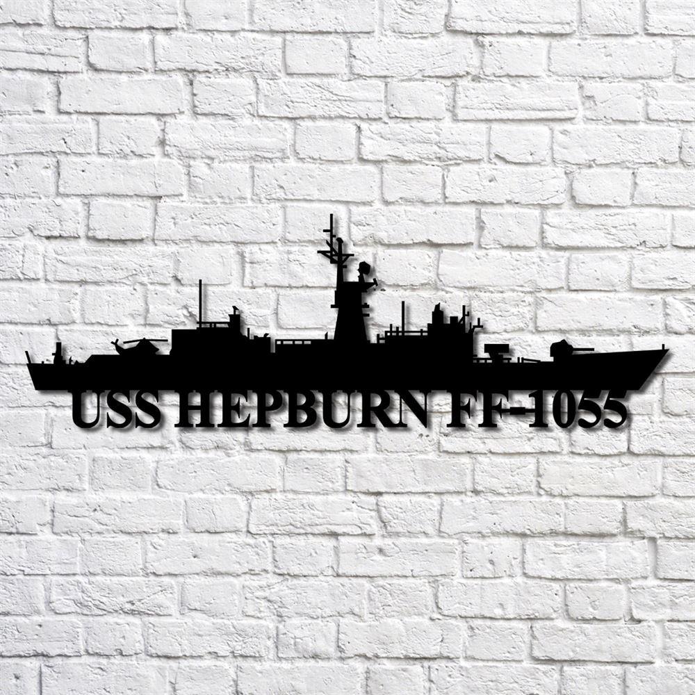 Us Navy Metal Sign, Veteran Signs, Uss Hepburn Ff1055 V2 Navy Ship Metal Art, Metal Sign, Metal Sign Decor, Metal Navy Signs