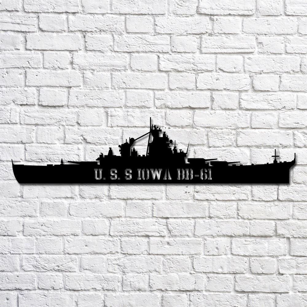Us Navy Metal Sign, Veteran Signs, Uss Iowa Bb61 Navy Ship Metal Art, Metal Sign, Metal Sign Decor, Metal Navy Signs