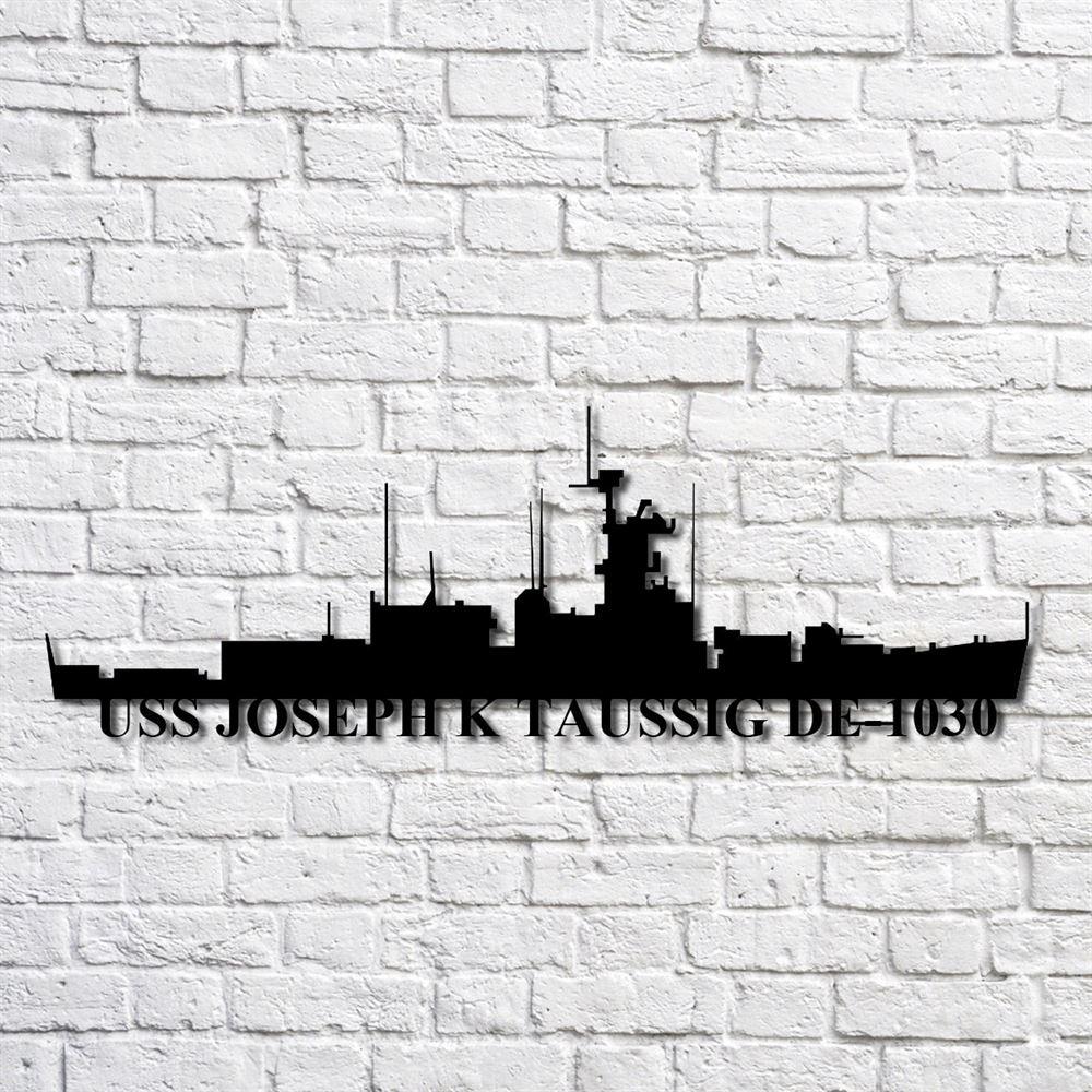 Us Navy Metal Sign, Veteran Signs, Uss Joseph K Taussig De1030 Navy Ship Metal Art, Metal Sign, Metal Sign Decor, Metal Navy Signs