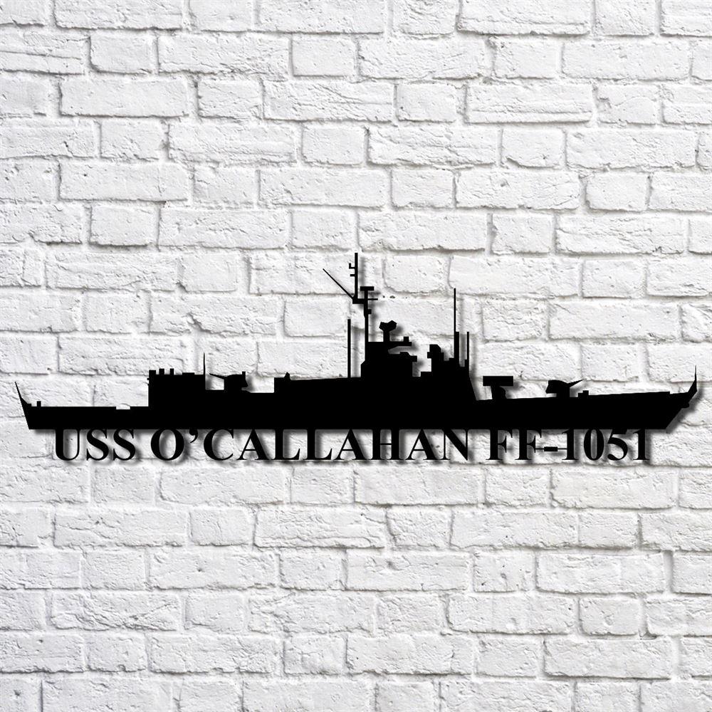 Us Navy Metal Sign, Veteran Signs, Uss O’callahan Ff1051 Navy Ship Metal Art, Metal Sign, Metal Sign Decor, Metal Navy Signs