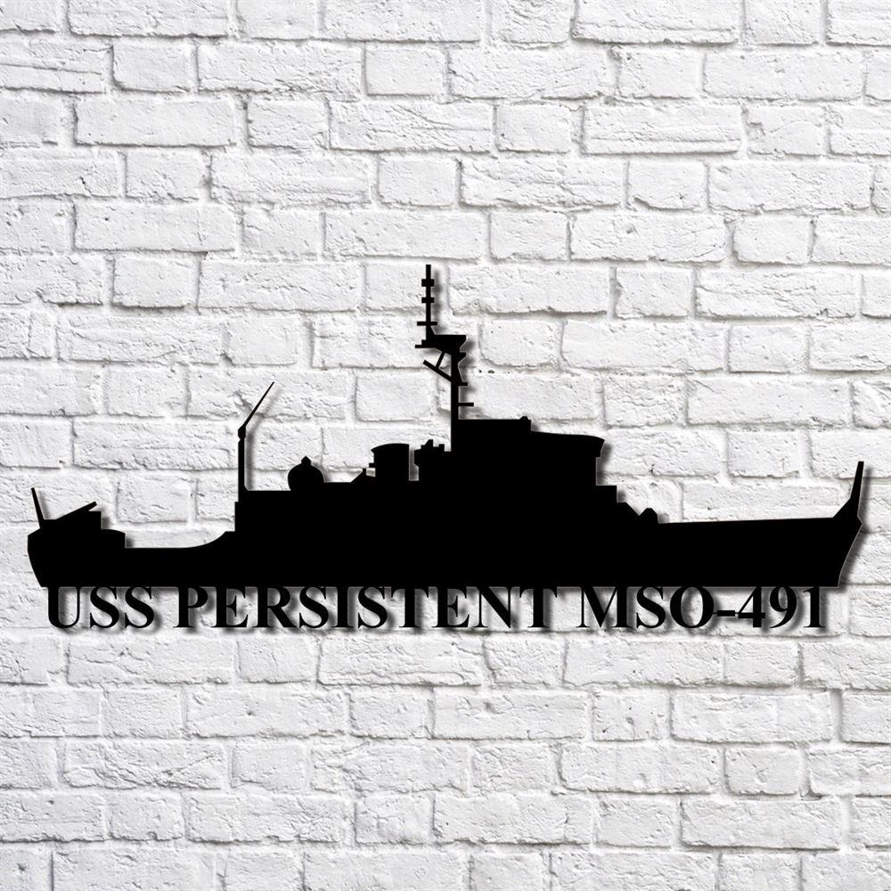 Us Navy Metal Sign, Veteran Signs, Uss Persistent Mso491 Navy Ship Metal Art, Metal Sign, Metal Sign Decor, Metal Navy Signs