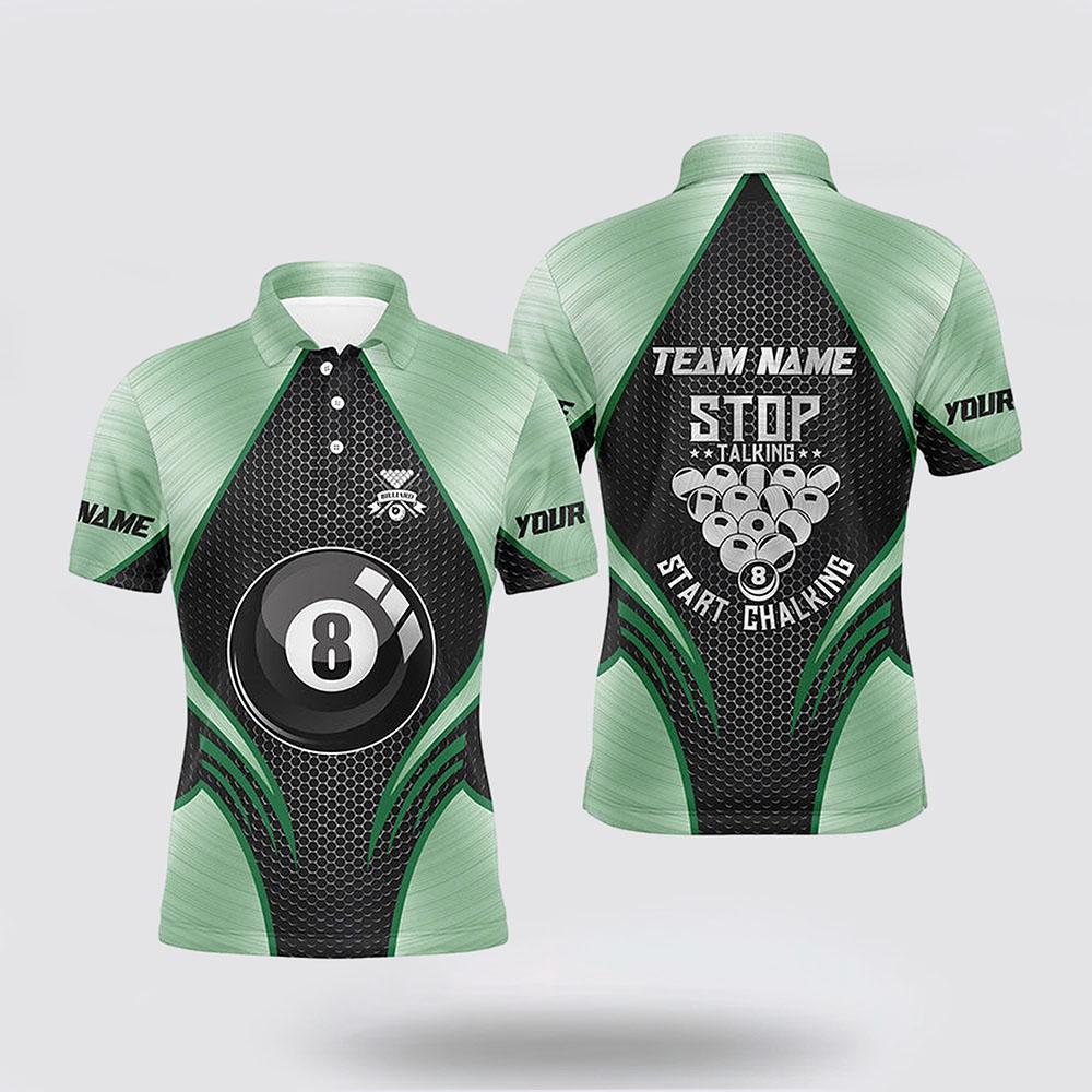 Billiard Polo Shirts, Billiard Stop Talking Start Chalking Green And Black Billiard Polo Shirts, Billiard Shirt Designs