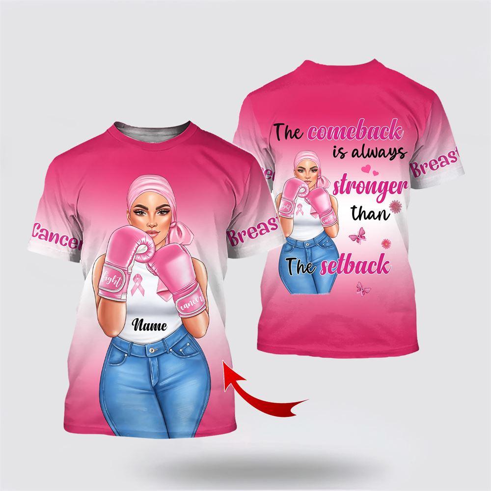 Breast Cancer T Shirts 2023, Custom Name Breast Cancer The Setback All Over Printed T Shirts