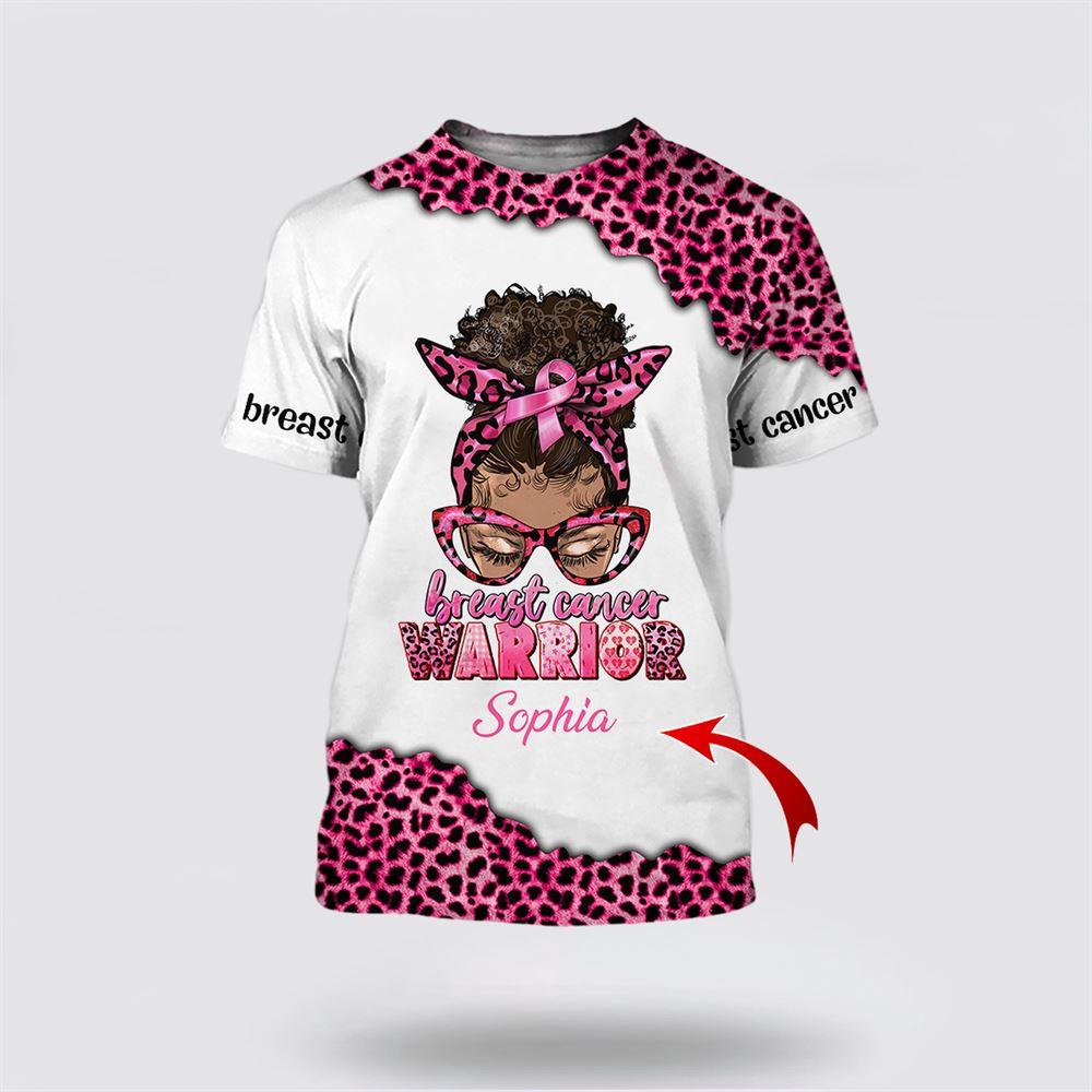 Breast Cancer T Shirts 2023, Custom Name Breast Cancer Warrior All Over Print T Shirts
