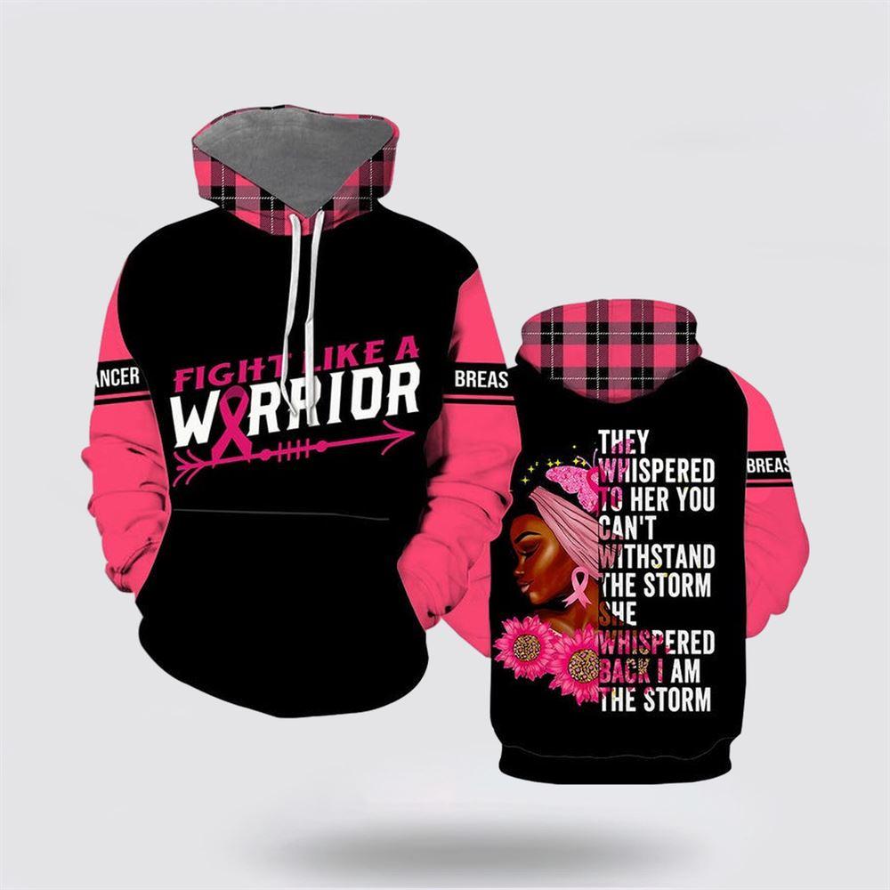 Breast Cancer Hoodie, Fight Breast Cancer Warrior Whispered All Over Print Hoodie, Breast Cancer Awareness Shirts Breast Cancer Hoodie, Fight Breast Cancer Warrior Whispered All Over Print Hoodie, Breast Cancer Awareness Shirts
