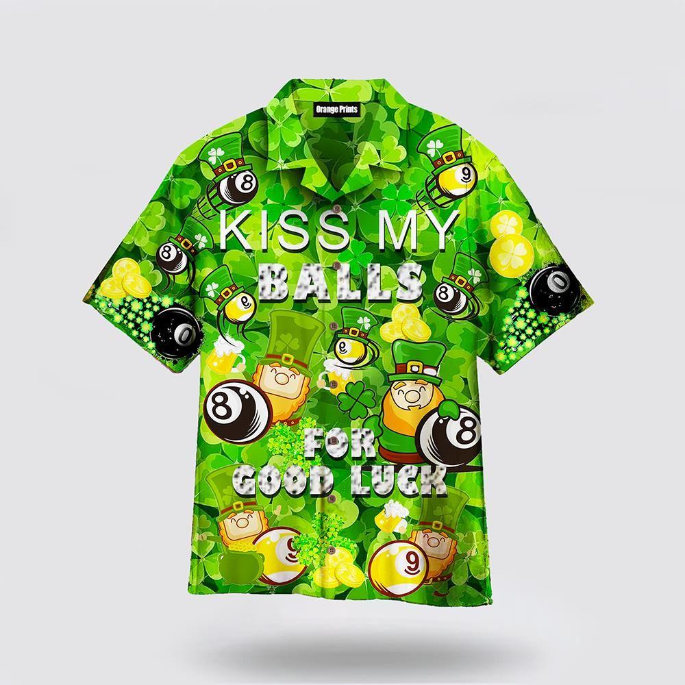 St Patrick’s Day Hawaiian Shirt, Billard Kiss My Balls For Good Luck Saint Patricks Day Hawaiian Shirt, St Patricks Day Shirts