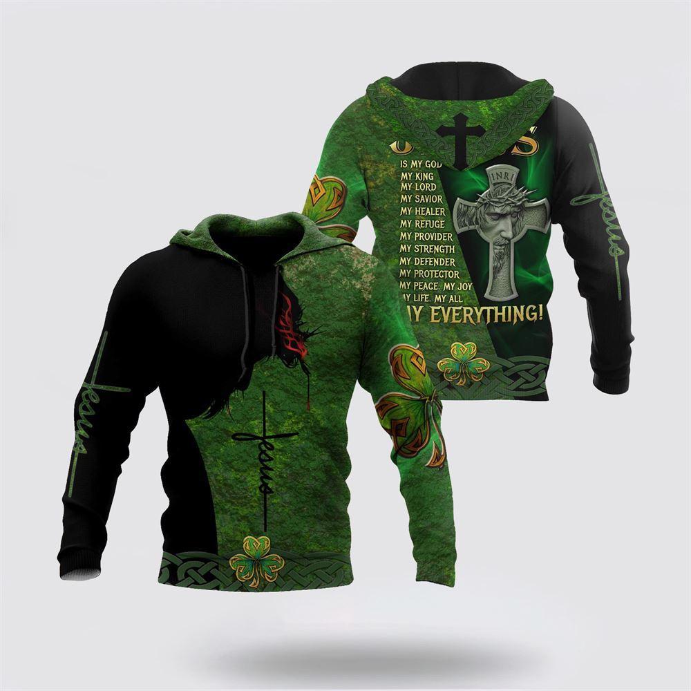 St Patrick’s Day Hoodie, Irish Jesus Patrick Day 3D All Over Printed Unisex Shirt Hoodie, St Patricks Day Shirts
