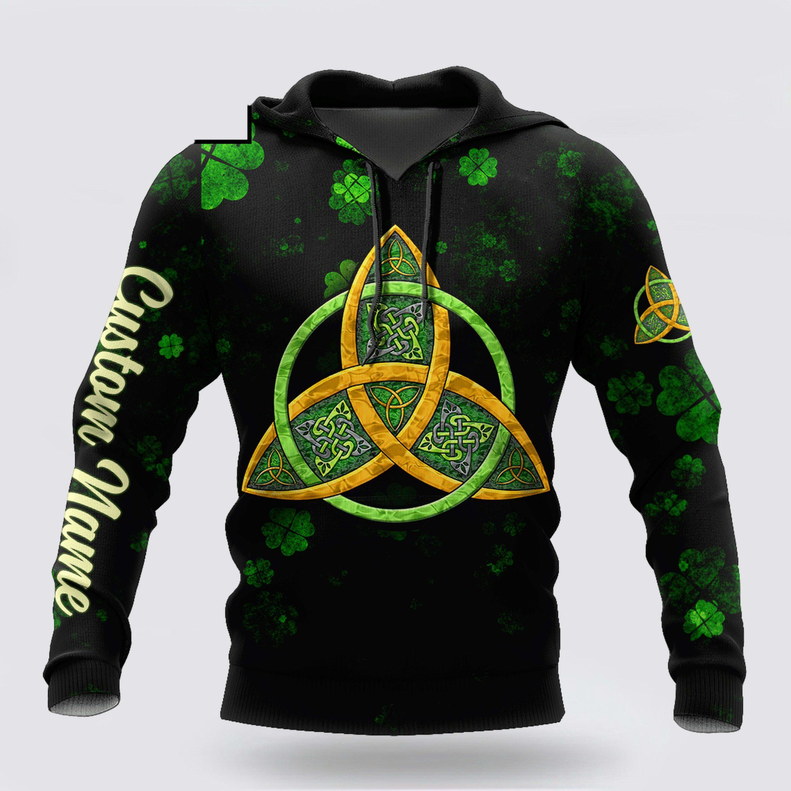 St Patrick’s Day Hoodie, Irish St Patricks Day Celtic 3D Hoodie Shirt For Men And Women Custom Name, St Patricks Day Shirts